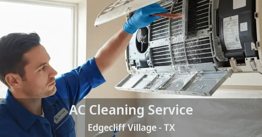 AC Cleaning Service Edgecliff Village - TX