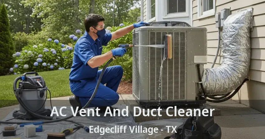 AC Vent And Duct Cleaner Edgecliff Village - TX