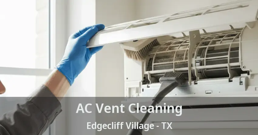 AC Vent Cleaning Edgecliff Village - TX