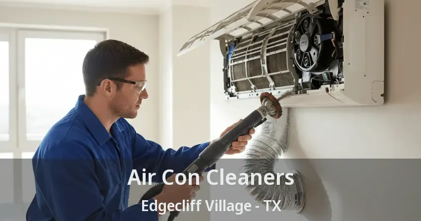 Air Con Cleaners Edgecliff Village - TX