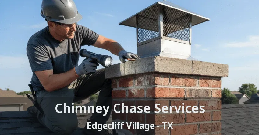 Chimney Chase Services Edgecliff Village - TX