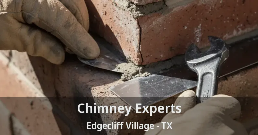 Chimney Experts Edgecliff Village - TX Chimney Experts Edgecliff Village - TX