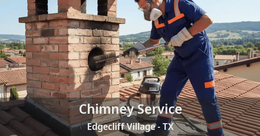 Chimney Service Edgecliff Village - TX