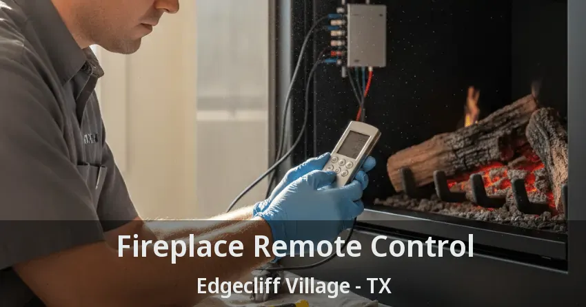 Fireplace Remote Control Edgecliff Village - TX